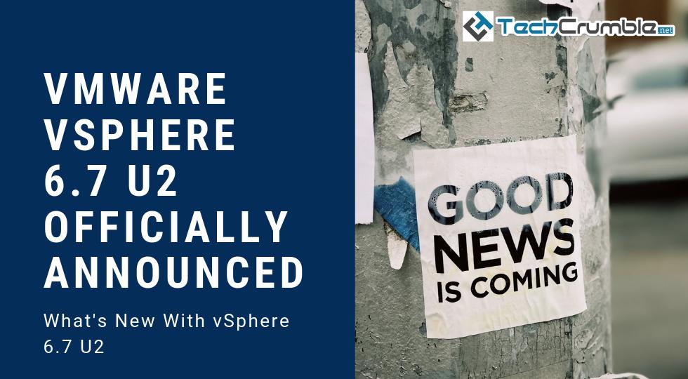 TechCrumbleNET's tweet photo. #VMware #vSphere 6.7 U2 Officially Announced
https://t.co/FHxio1iRCK #TechCrumble https://t.co/gdbDSmlFTR