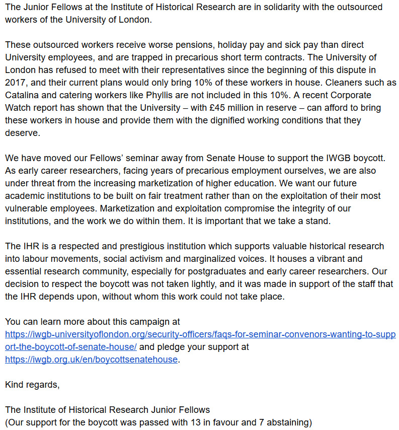 This solidarity statement with outsourced @UoLondon workers was written by the 13 IHR junior fellows who actively support @boycottUoL. The Fellows' seminar was moved by collective agreement, with 7 abstentions and none against. #EndOutsourcing #BoycottSenateHouse