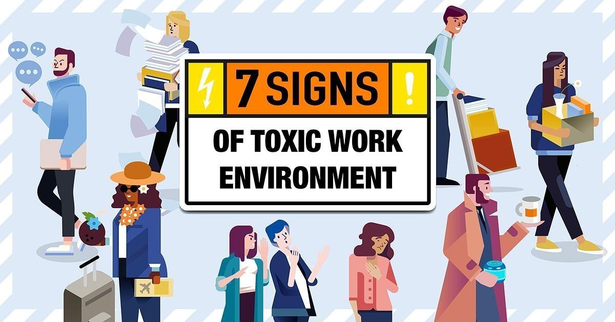 7 Signs of a Toxic Work Environment Infographic bit.ly/2VnfOOW  @PointParkU #ToxicCultures #EmployeeEngagement #ThursdayThoughts