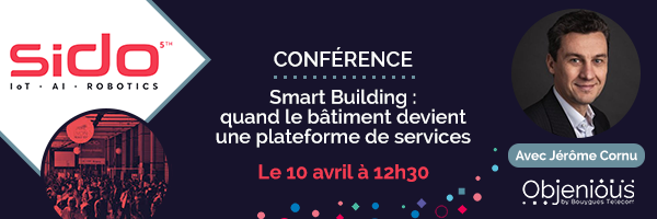 Objenious's tweet photo. RDV au @SIDOevent le 10/04 à 12h30 pour la table ronde "#Smart_Building : quand le bâtiment devient une plateforme de services" avec @cornu_jerome d'@Objenious #IoT #LoRaWAN. Pour vous inscrire : https://t.co/OZCp7fINi9 https://t.co/YGGzFx2khX