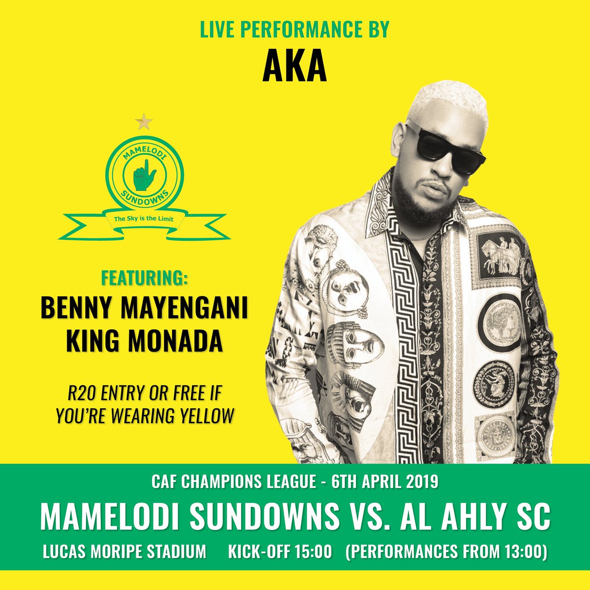 Masandawana's tweet photo. @akaworldwide will be bringing the heat on Saturday!๐ฅ Make sure you join us at Lucas Moripe!๐๐
#Sundowns #ForverYellow https://t.co/72yqJl618O
