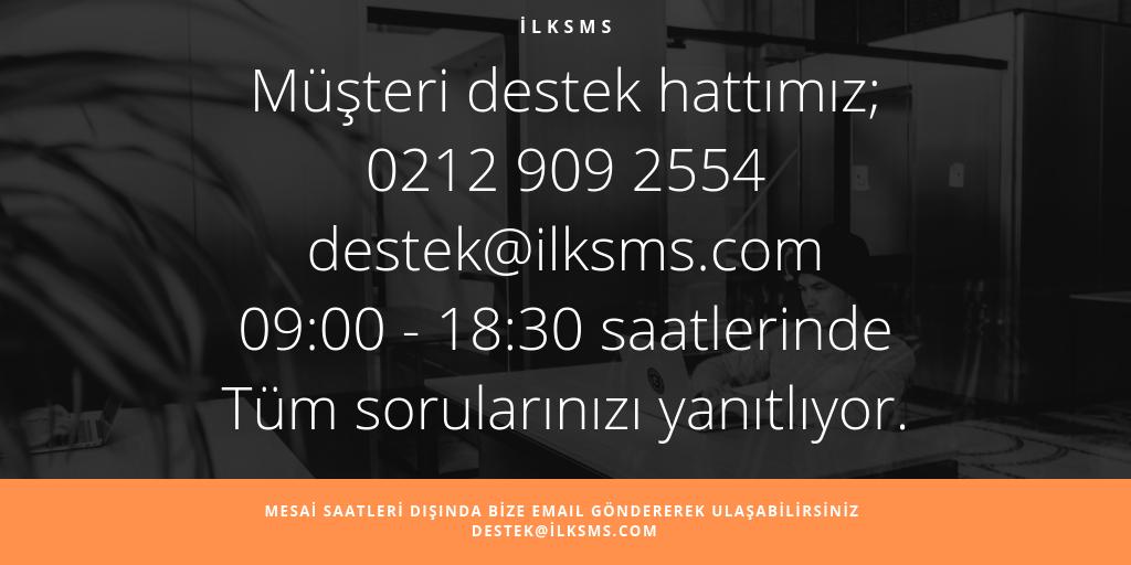 İLKSMS
Müşteri destek hattımız;
0212 909 2554
09:00 - 18:30 saatlerinde
Tüm sorularınızı yanıtlıyor.
MESAİ SAATLERİ DIŞINDA BİZE EMAİL GÖNDEREREK ULAŞABİLİRSİNİZ DESTEK@İLKSMS.COM
#iyigünler #sms #eğitim #okul #öğretmen #öğrenci #ders #sınav #notlar #destek