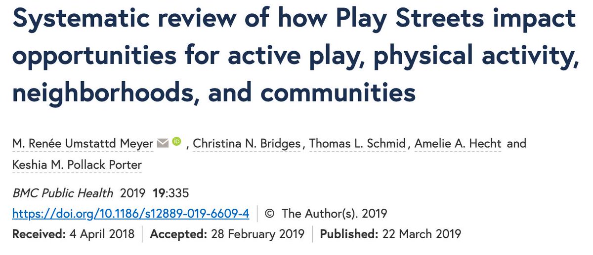 Want evidence for #playstreets? This systematic review just out: "In general, Play Streets provided safe places for child play, increased sense of community, and when measured, data suggest increased physical activity overall and during Play Streets"
bmcpublichealth.biomedcentral.com/articles/10.11…