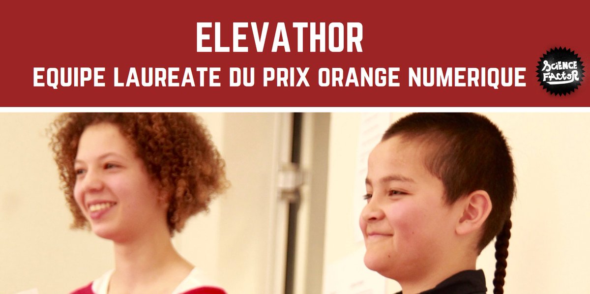 ScienceFactor's tweet photo. C’est l’équipe ELEVATHOR qui est la lauréate du #PrixOrangeNumérique2019 pour son application de parrainage scolaire transgénérationnelle ! On félicite également Aperture Science & Take My Hand pour leurs projets et leur énergie ! #ScienceFactor19 #Concours #Resultats https://t.co/aY6EwSqw97