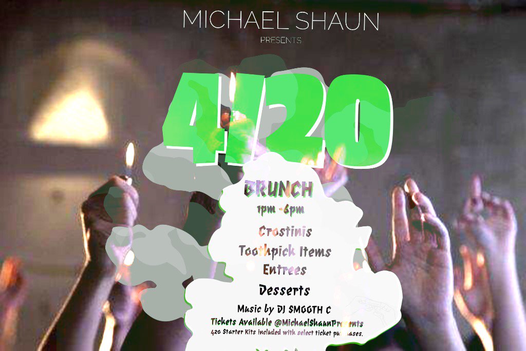 MichaelShaunPre's tweet photo. Michael Shaun Presents a 4/20 Brunch 💚🎉 Get your Tickets 🎫 #lightersup @ 4:20 #brunchexperience #nyc #brooklyn #knowledgeispower #cannabisfacts #infuseddinner series 🥘💚 #infusedfood 🍛#420 🌿#goodvibes #indica #sativa #cookingwithcannabis https://t.co/YSBIP24NYi