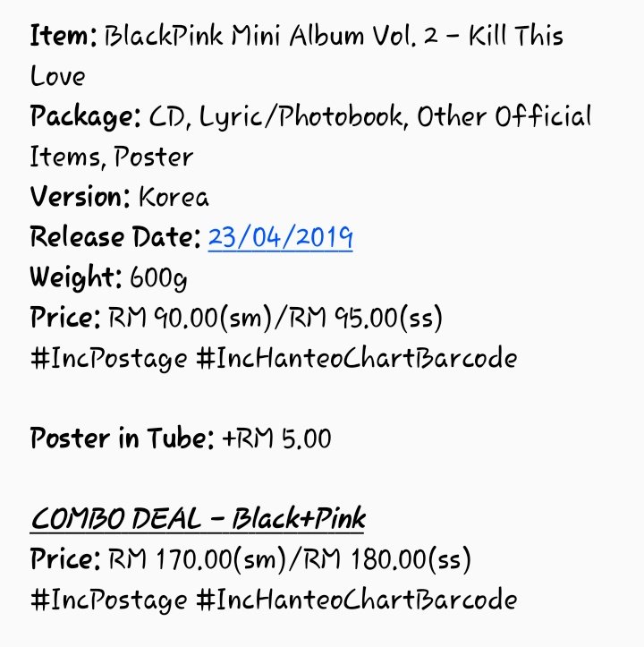 KGroupOrderMY's tweet photo. [MY GO/RT @kpop_pers]

#BlackPink 2nd Mini Album - Kill This Love
Price: Rm 90.00(sm)/RM 95.00(ss)
#IncPostage #IncHanteoChartBarcode

Poster in Tube: +RM 5

COMBO DEAL - Black+Pink
Price: RM 170(sm)/RM 180(ss)
#IncPostage #IncHanteoChartBarcode

To order:https://t.co/9U7Jvj71y9 https://t.co/B2X6NjquAb