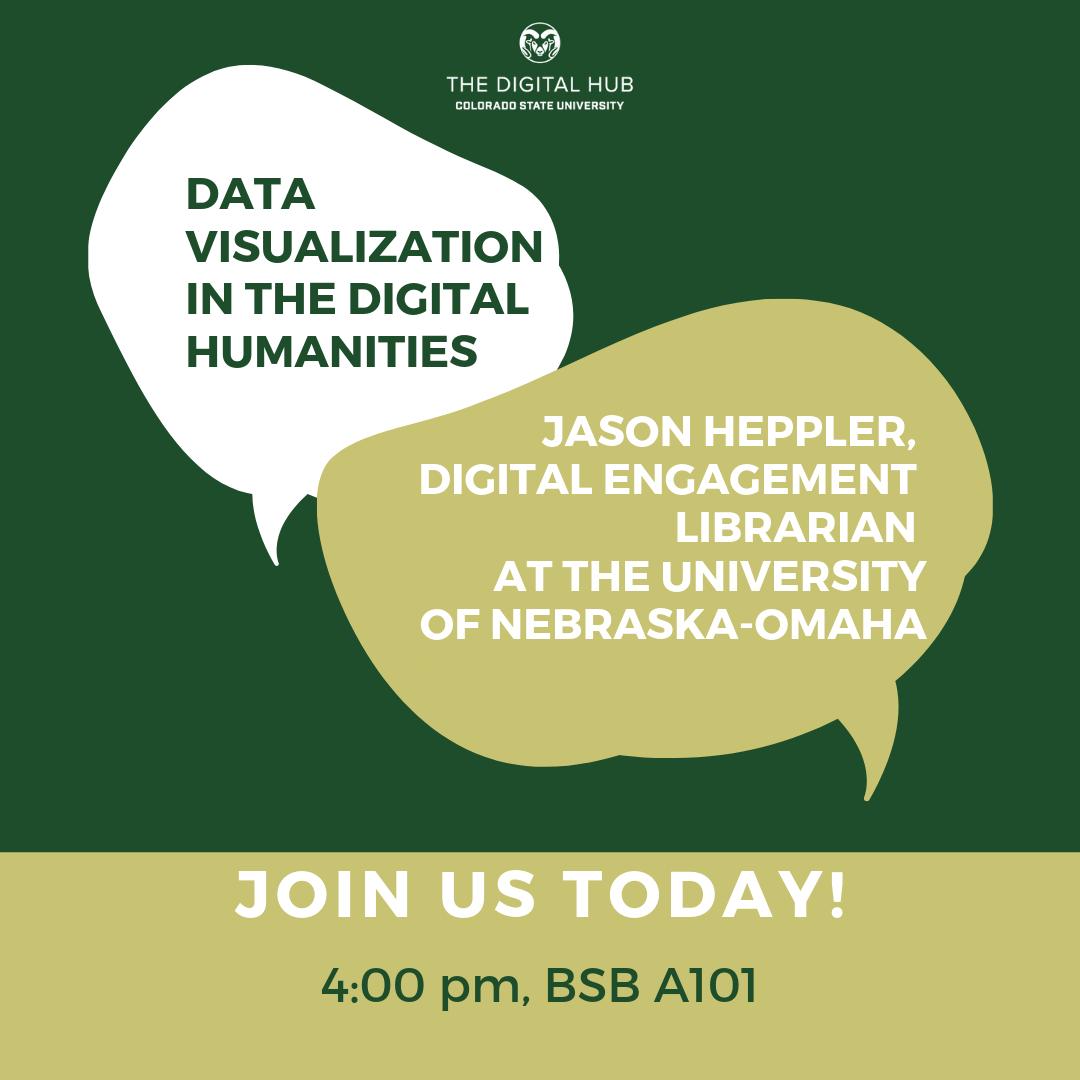 digitalHub_CSU's tweet image. Today is the day! Please join us at 4:00 pm in room A101 of the Behavioral Sciences Building to hear from @jaheppler, Digital Engagement Librarian at the University of Nebraska-Omaha! #digitalhub #digitalhumanities #csu #coloradostate #datavisualization