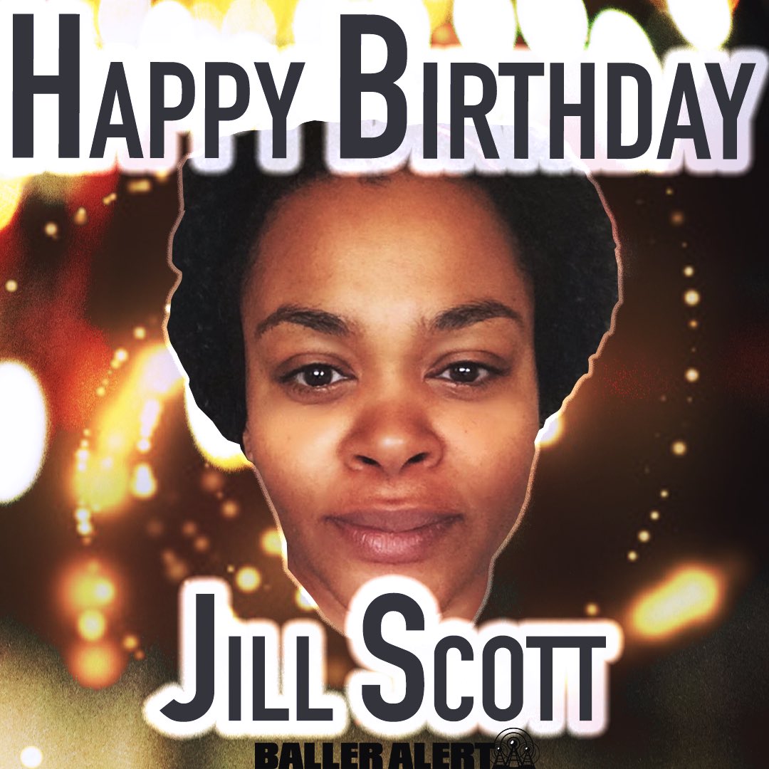 Happy Birthday Jill Scott 