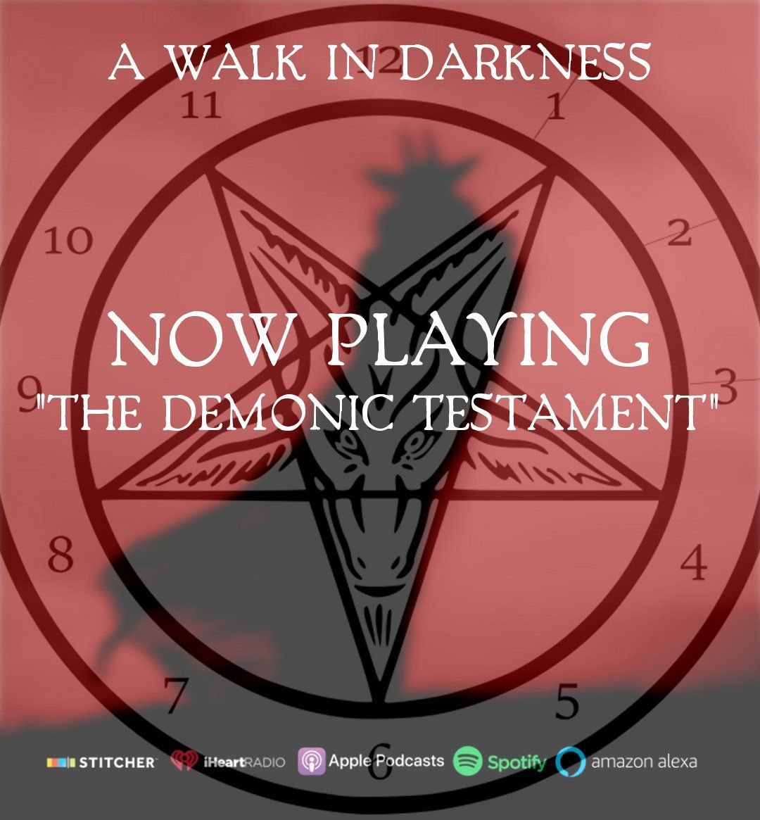 awalkindarkness's tweet photo. Wally &amp; Sutton reveal highlights of the Demonic Testament.  This #episode may be difficult for some listeners. Listener discretion is advised. 

#Listen in your favorite #podcast app, or at https://t.co/r9S2tcnth1

#awalkindarkness #tyrypod #podernshuffle #podecho #spotify https://t.co/jTKBjf7MAA