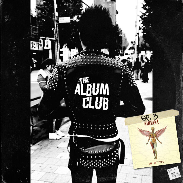 jampolenta73's tweet image. Ep.3 - Nirvana - In Utero #theAlbumClub 
podplayer.net/?id=15356165 via @PodcastAddict