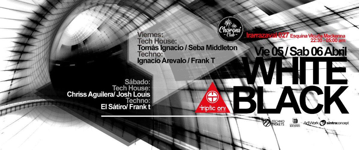 SintraConceptCL's tweet photo. MAÑANA #White #Black #TripticOn #Djs #TechHouse #Techno en #ChoroníClub

#FelizJueves #HayQueIr #RRSS #Santiago #Providencia #Ñuñoa #LasCondes #LaReina #Vitacura #LoBarnechea #LaDehesa #Chicureo #Chile #BuenJueves

#TripticOnChile
#ArtWork #SintraConcept

Cc @PublimetroChile https://t.co/SziVRAksME