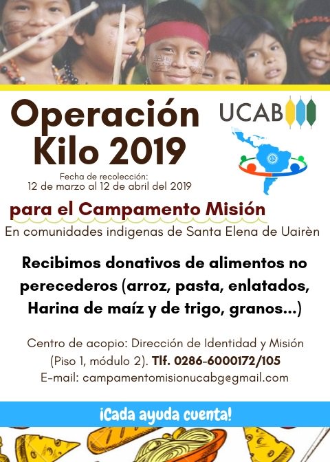 UcabGuayana's tweet photo. ¡Apoya al Campamento Misión del #PLIUL con la #OperaciónKilo! Puedes donar dirigiéndote a la oficina de Identidad y Misión en el módulo 2, piso 1 de la #UcabGuayana. https://t.co/xvgFh3hgU0