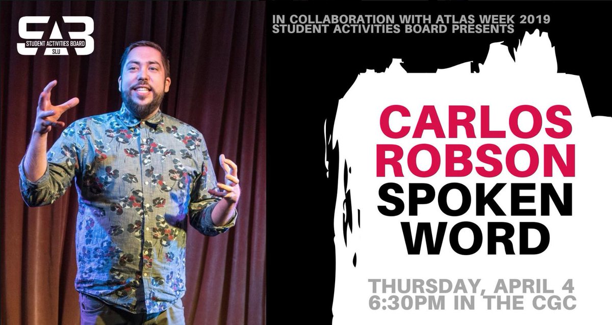 Tonight... pm 6:30 in the CGC, electrify this rainy night with the intensity of the spoken word. Competitive slam poet Carlos Robson brings his powerful voice to SLU. <a href="/SLU_atlas/">SLU Atlas Program</a> and <a href="/SLUSAB/">SLU SAB</a> invite you to open your mind and redefine your old definitions of poetry.