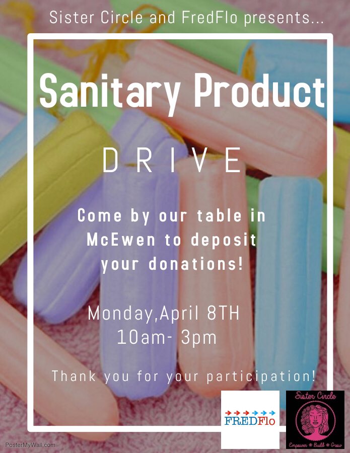 SisterCircleFSU's tweet photo. This week is volunteer week! Feel free to come to @SisterCircleFSU and @FREDONIAFlo’s table and donate any sanitary products you can on Monday April 8th in McEwen from 10am-3pm. https://t.co/Vw8TSx3aPS