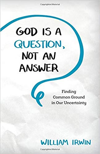 Uncertainty is the essence of the human condition, and nothing is more uncertain than God. Yet passions run hot when it comes to God, both among believers and non-believers.