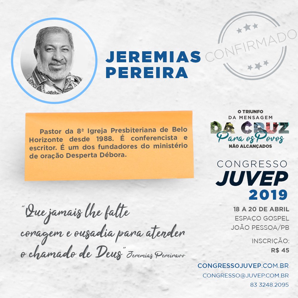 juvep's tweet photo. Pr Jeremias Pereira estará no Congresso Juvep 2019. Mais informações e inscrições acesse: https://t.co/4ayRJGNKPr https://t.co/xs1IeDVawJ