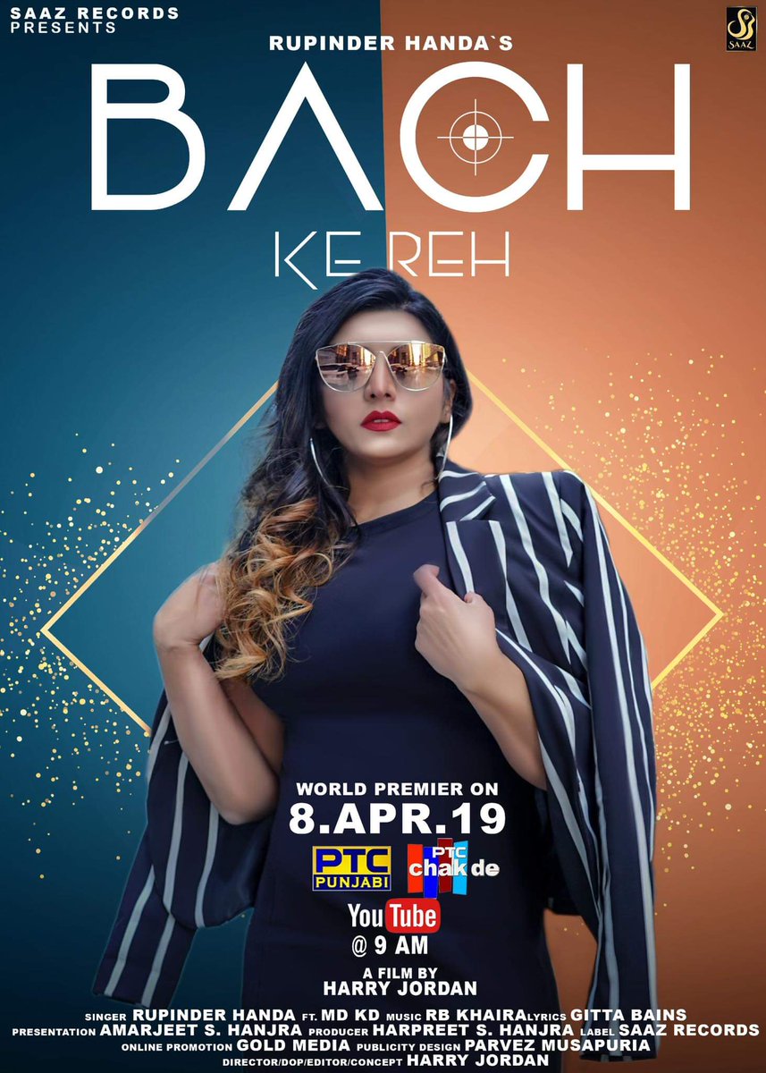 Here is final and official poster of #bachkereh . Song is releasing on 8th april (monday ) so don’t miss it world premiere on ptc punjabi . #staytuned 
md.kd  Gitta Bains #rbkhaira #harryjordan@saazrecords #rupinderhanda #rh