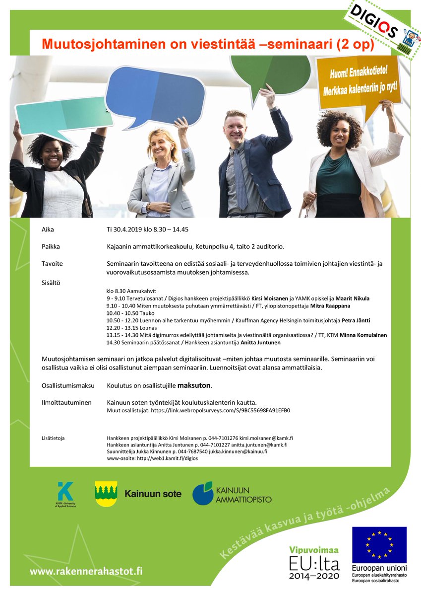 Save the date! DIGIOS hanke järjestää "Muutosjohtaminen on viestintää" –seminaari ti 30.4.2019 klo 8.30 – 14.45. lmoittautuminen: link.webropolsurveys.com/S/9BC55698FA91…