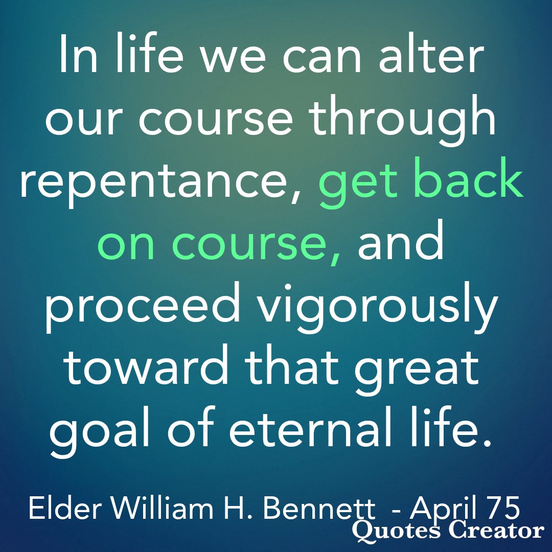 BabyBackSaint's tweet photo. Speaking from experience, one must be willing and ready to make appropriate changes to "get back on course." #LatterDaySaint #OnAJourney #TwitterStake #GeneralConference #April75 #ElderBennett #Repentance #EternalLife https://t.co/vUra8uH4UE