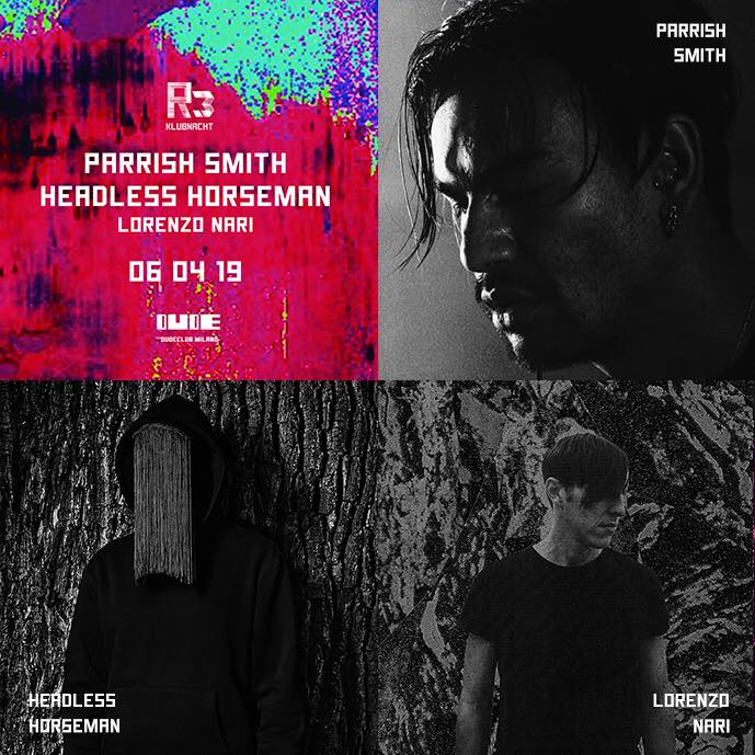 Sabato 06 Aprile: R3 KLUBNACHT #03 
- @parrishxsmith [<a href="/dkmntl/">Dekmantel</a>]
- @headlesstechno [47]
- Lorenzo Nari [Orbiter-ORBTR - Supernova]

🎟 📝 Prevendite e ingresso agevolato in lista, 10€: dude-club.net
💶 Ingresso intero acquistabile in cassa, 15€