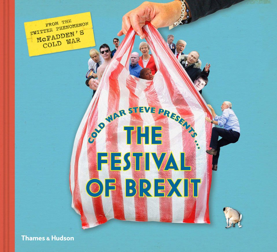 EXHIBIT_CIC's tweet photo. The brilliant @Coldwar_Steve very funny book #thefestivalofbrexit is in stock! https://t.co/NJqezphIOT