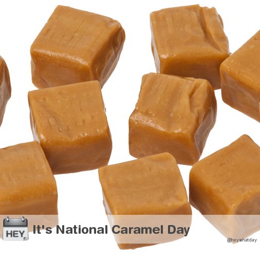 It's National Caramel Day! 
#NationalCaramelDay #CaramelDay