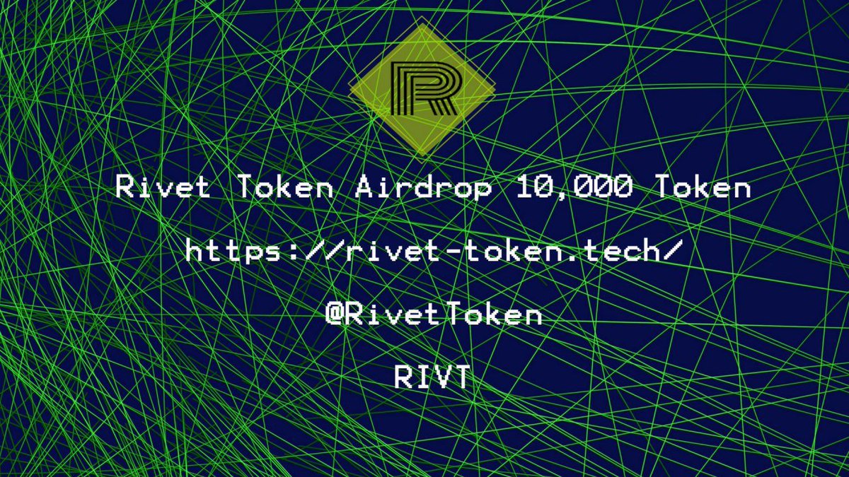 🎩 Rivet Airdrop 🎩
💎 GET 10000 RVT + 3000 RVT (Referral)
💸 Est. Value : 0.01 ETH + 0.003 ETH (Referral)
🌟 Rate : 4.8/5.0 🔝

✅ Airdrop Link : bit.ly/2UkirnW

◼️ Join Telegram Group
◼️ Join Telegram Channel
◼️ Follow On Twitter
◼️ Follow On Medium and Youtube