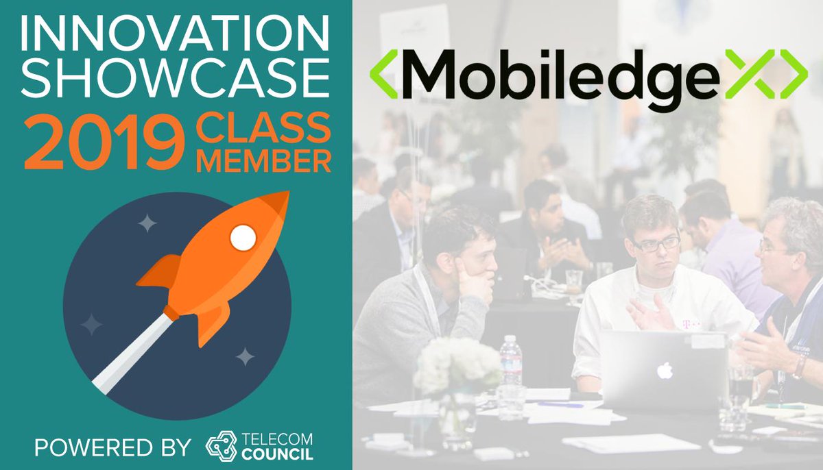 SV_IOT's tweet photo. Congratulations to @mobiledgex – selected by our global #telco judges to be named to the @telecomcouncil Innovation Showcase Class of 2019. #TC_Showcase #mobile #telecom #cloud #edge #networks https://t.co/cCOwaiStPz