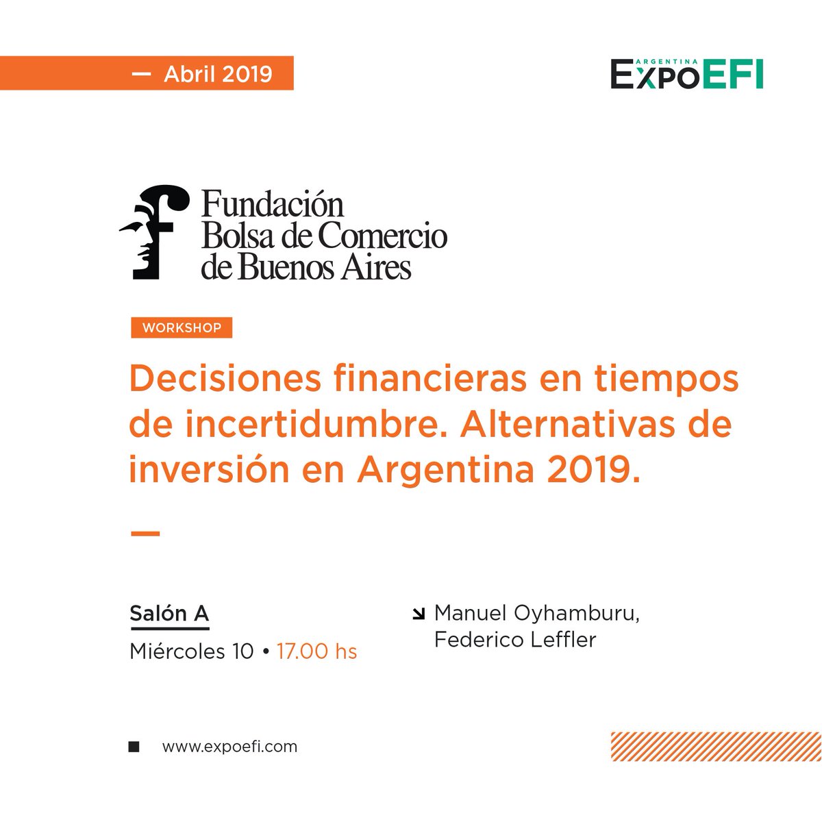 Bolsar's tweet photo. Te invitamos a participar del #Workshop que organiza @FundacionBCBA en #ExpoEFI y que tendrá como disertantes a Manuel Oyhamburu y Federico Leffler "Decisiones financieras en tiempos de incertidumbre. Alternativas de inversión en Argentina 2019" https://t.co/tdUAIw3rNy