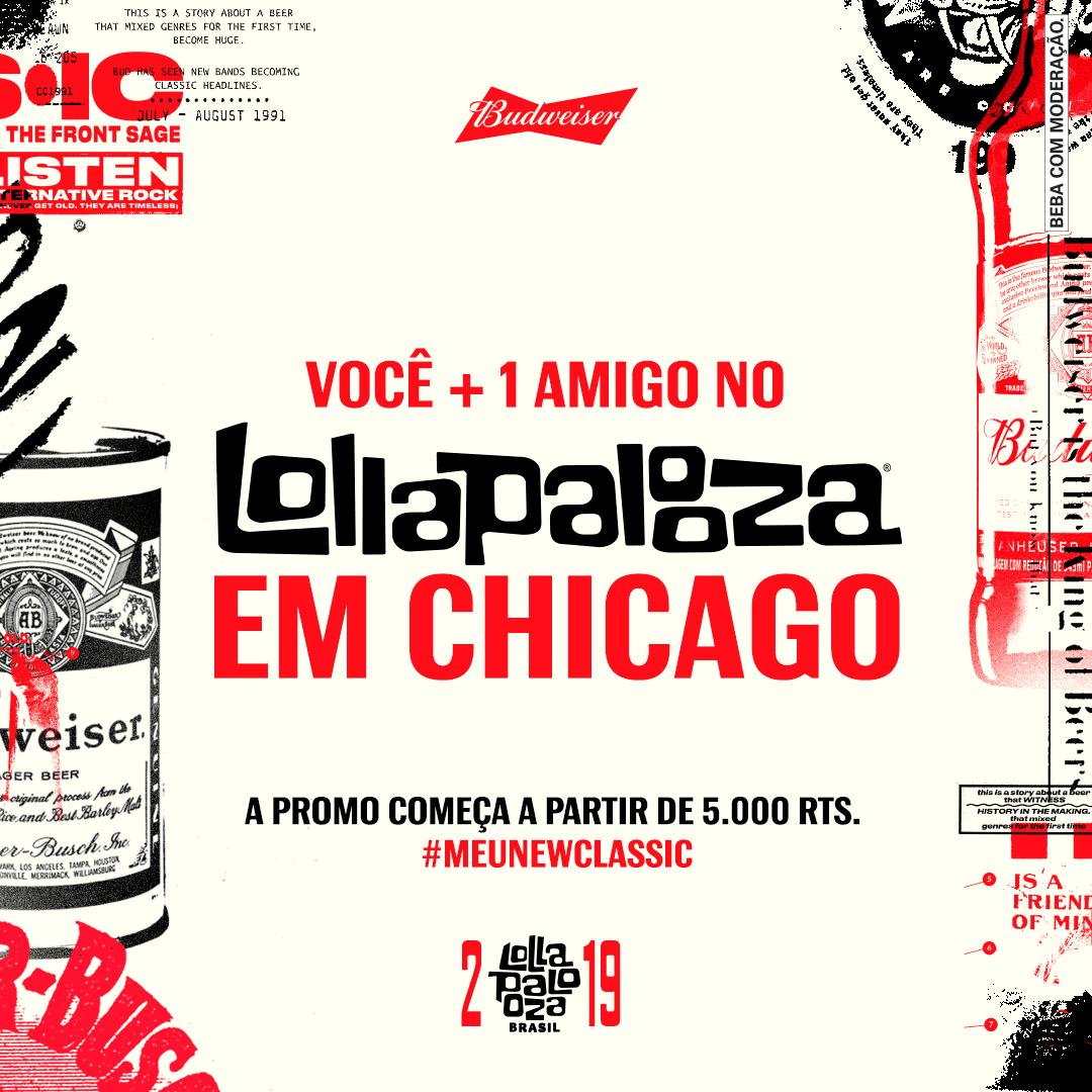 Budweiser_Br's tweet photo. O #LollaBR mal começou e já estamos pensando no #Lolla em CHICAGO. Comente em até 140 caracteres pq vc deveria levar o par de ingressos usando #MeuNewClassic. O tweet + criativo viaja pra essa experiência incrível com acompanhante. A promo começa quando batermos 5000 RTs. Bora? https://t.co/KI02GtkMgB