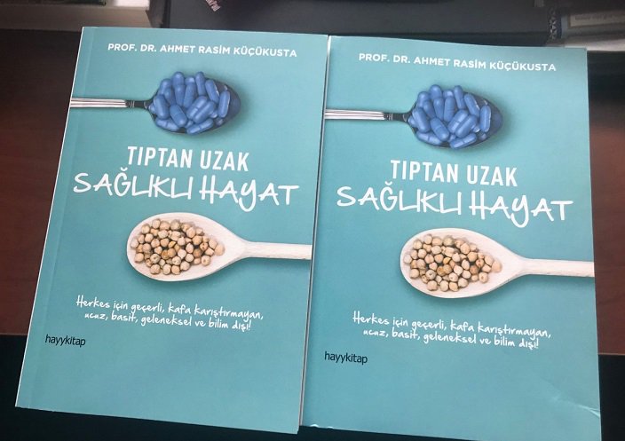 AhmetRasim Kucukusta auf Twitter: ""Bilimsel araştırmalar" kaynak  gösterilerek yazılmış "bilim dışı" bir kitap: TIPTAN UZAK SAĞLIKLI HAYAT  https://t.co/Omq0H87gmt… https://t.co/lk16amtuEQ"