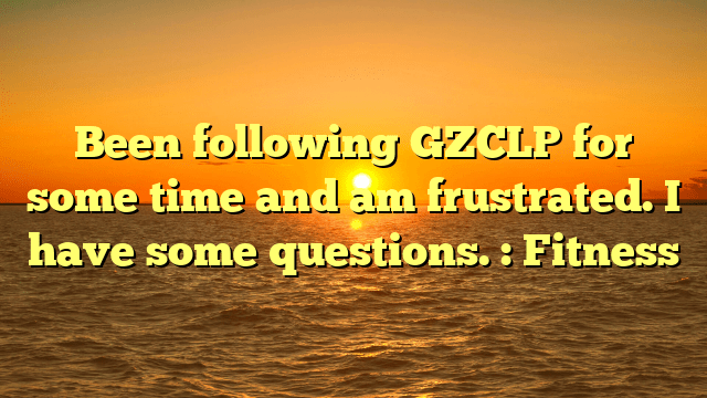 CbcfHealth's tweet photo. Been following GZCLP for some time and am frustrated. I have some questions. : Fitness https://t.co/WjoXUeCu41 https://t.co/72aURhaegj