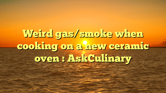 CbcfHealth's tweet photo. Weird gas/smoke when cooking on a new ceramic oven : AskCulinary https://t.co/3Lva3pL79m https://t.co/mVkQPc0EK6