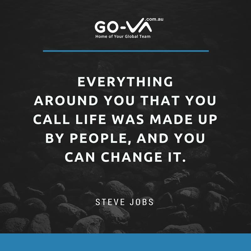 Don't let anyone dictate you on how to live your life. Be brave enough to embrace failures and mistakes and use them to grow and achieve your goals in life. 

#GOVAQuotes #GOVA #VirtualAssistants #Offshoring #Outsourcing