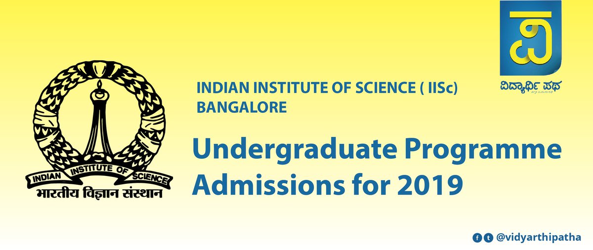 VidyarthiPatha's tweet photo. IISc : Undergraduate Programme: Admissions for 2019
https://t.co/W4yp8ocx6n @iiscbangalore 
#IISc #Bengauru #Bsc https://t.co/5QzmRkYQw9