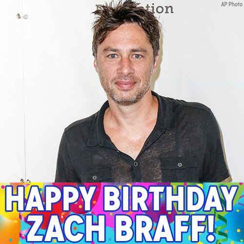 Happy birthday to Scrubs star Zach Braff! 