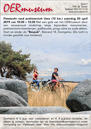 Fietstocht prehistorisch Lhee
apr 20 @ 10:30 – 12:30
Het OERmuseum organiseert een archeologische fietstocht rond Lhee op zaterdag 20 april 2019. Start bij de Bospub, Bosrand 18 te Dwingeloo om 10:30 uur en eindigt weer bij de Bospub. Info: oermuseum.nl/agenda/