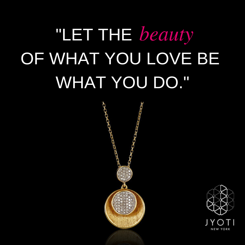 JyotiNewYork's tweet photo. "Let the beauty of what you love be what you do". – Rumi

When we are passionate about things, we see the great beauty in them. When we love something, it is beautiful. 

#rumi #goldanddiamonds https://t.co/lN26dkuCvg