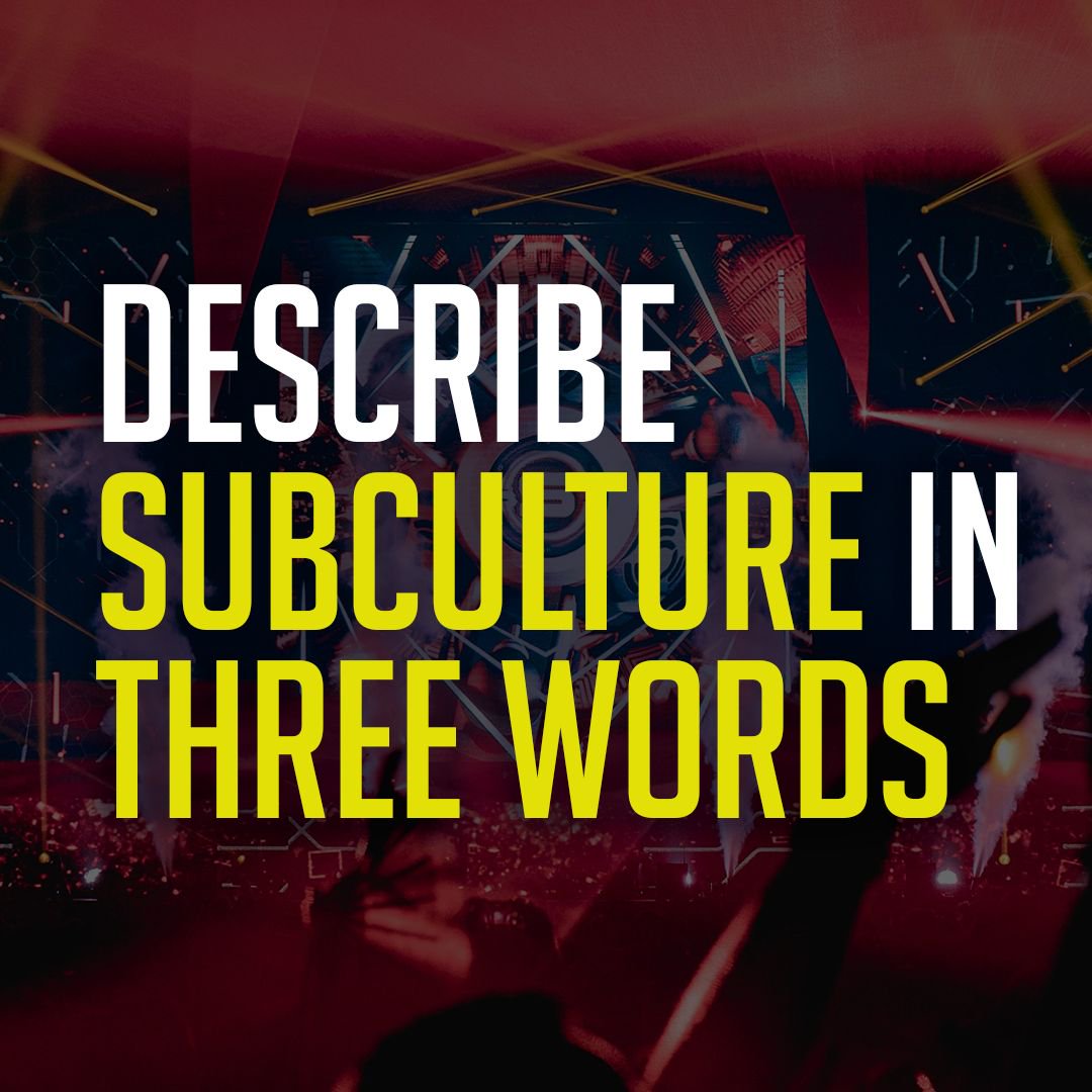 SubcultureJOC's tweet image. Can you describe us in three words? 😊