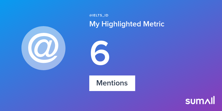 IELTS_ID's tweet image. My week on Twitter 🎉: 6 Mentions, 2 New Followers. See yours with sumall.com/performancetwe…