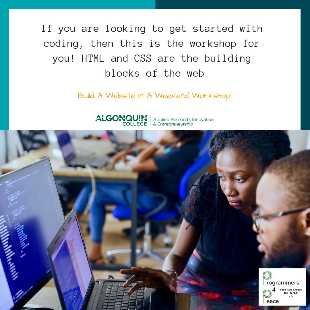 Program4Peace's tweet photo. 3 exciting workshops coming up @AlgonquinARIE - get your tickets before they sell out https://t.co/Vur4jomWDw #LearnToCode #learningcode #ottawaevents #webdevelopment https://t.co/VwROgyBp53
