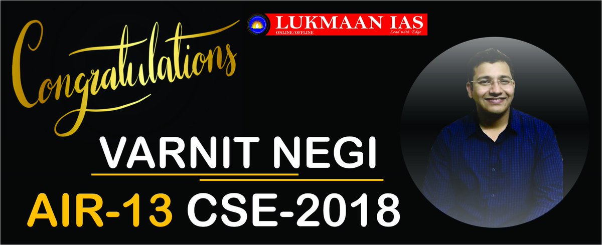 lukmaanias's tweet photo. #LukmaanIAS Congrats it's top ranker #AIR13 #CSE2018 #VarnitNegi
Many Many Congratulations! For Your prestigious rank 13 in the final merit list of UPSC 2018.We are proud of your achievement. We take this opportunity to congratulate on your grand success.
#upscresult2018 https://t.co/6QJyqu0uVn