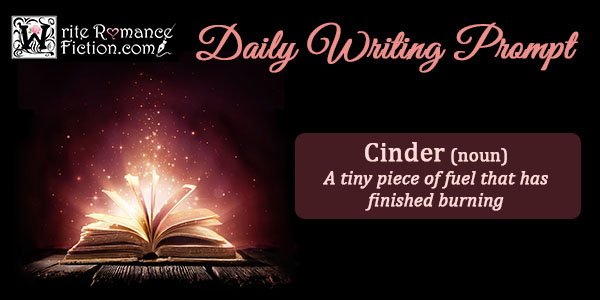 CINDER: "When you are courting a nice girl an hour seems like a second. When you sit on a red-hot cinder a second seems like an hour. That's relativity." — Albert Einstein
#writeromancefiction #wordoftheday #amwriting #writingprompt
