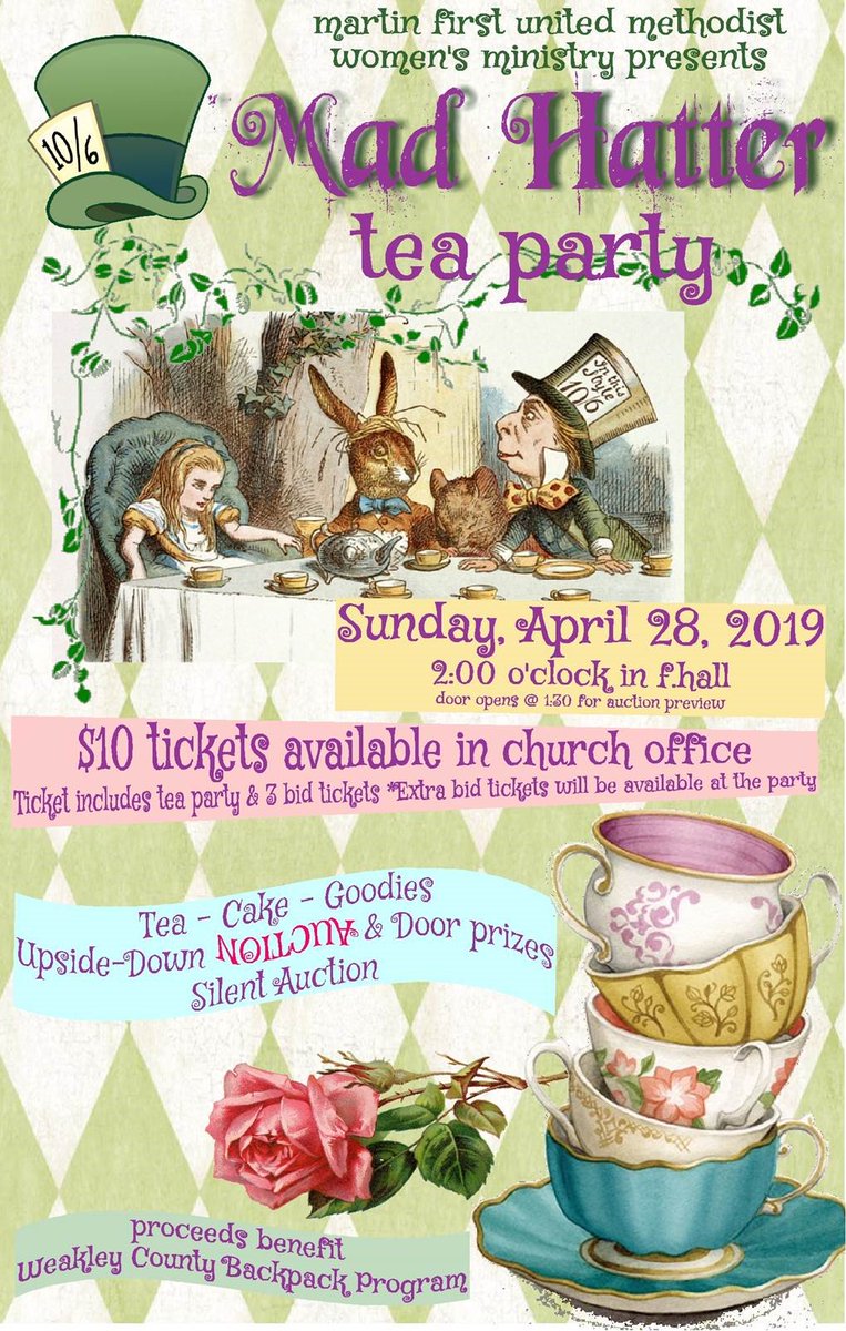 It's getting closer - Get your tickets NOW! ….. Mad Hatter tea party  - Sunday, April 28, 2 p.m., United Methodist Church! <a href="/MartinFUMC/">Martin FUMC</a>