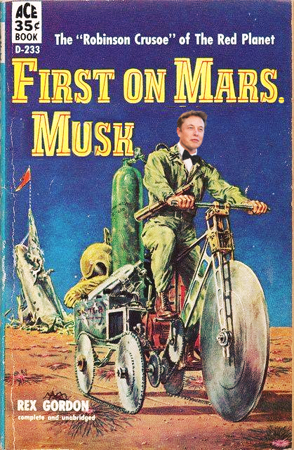 Elon Musk, the first man on Mars