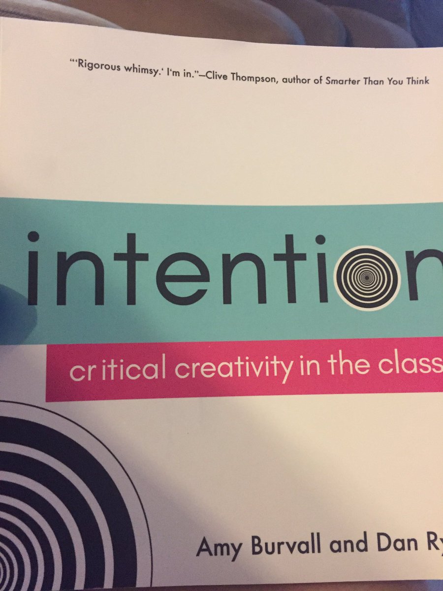 ReeRea3's tweet image. Soooo excited to start my new professional reading! @WickedDecent #IntentiontheBook #CriticalCreativity #NoMoreDumpsterProjects