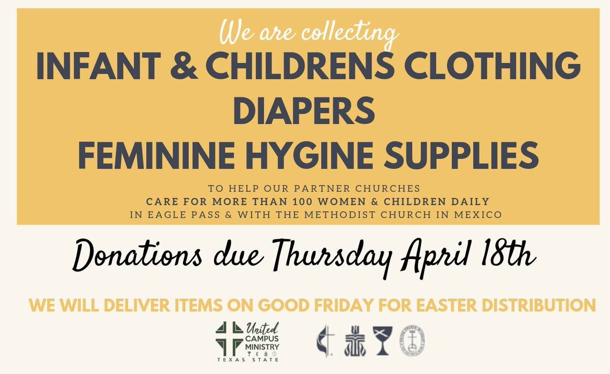Donate children &amp; infant clothes, diapers, and feminine hygiene supplies at <a href="/ucmtxstate/">United Campus Ministry TXST</a> right next to #TXST campus.

Items will be shared along border this Easter with arriving women and children as we work in ministry to meet basic needs and defend human dignity. #TXST #SMTX