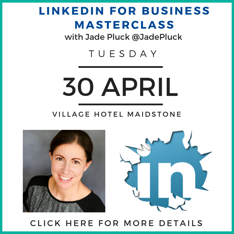 Join <a href="/JadePluck/">Jade Pluck</a> for <a href="/businessevents1/">Best Business Events</a> LinkedIn for Business Masterclass on 30th April at Village Hotel Maidstone Details &amp; booking here buff.ly/2IGlAVg                  … … …
