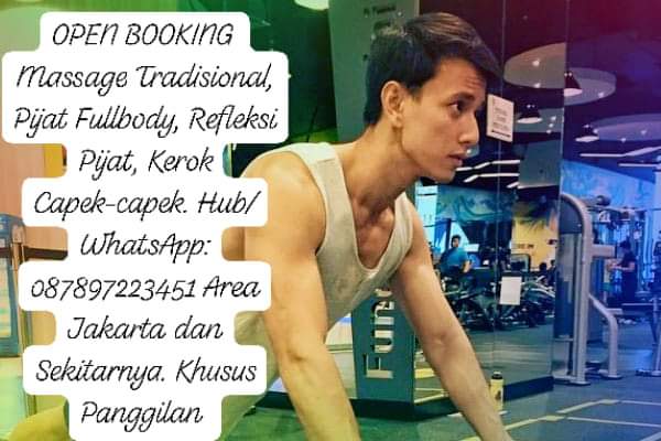 BotKelvin's tweet photo. Jasa Tukang Pijat Refleksi Jakarta Panggilan. Call/WA:087897223451 Pijat-Urut Fullbody+Kerok+ Bo Fullbody Service Pijat Penis+ Pijatan yang relaks,Sensasi, Eksotik,Sensual,Khusus usia Top Muda/Tua/Om"/Bapak" Panggilan Ke Hotel-Apartemen-Kontrakan-Kosan-Mess. Area Jakarta. SAYA B https://t.co/hQ4FIj9pbh