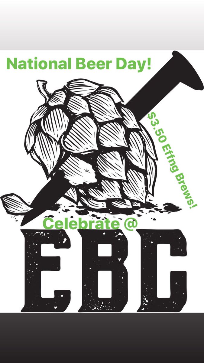 Celebrate at Effing Brew Company!!! It’s National Beer Day!!! $3.50 Effing Brews!!!